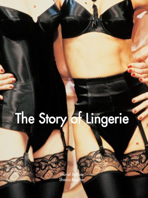 cover image of The Story of Lingerie